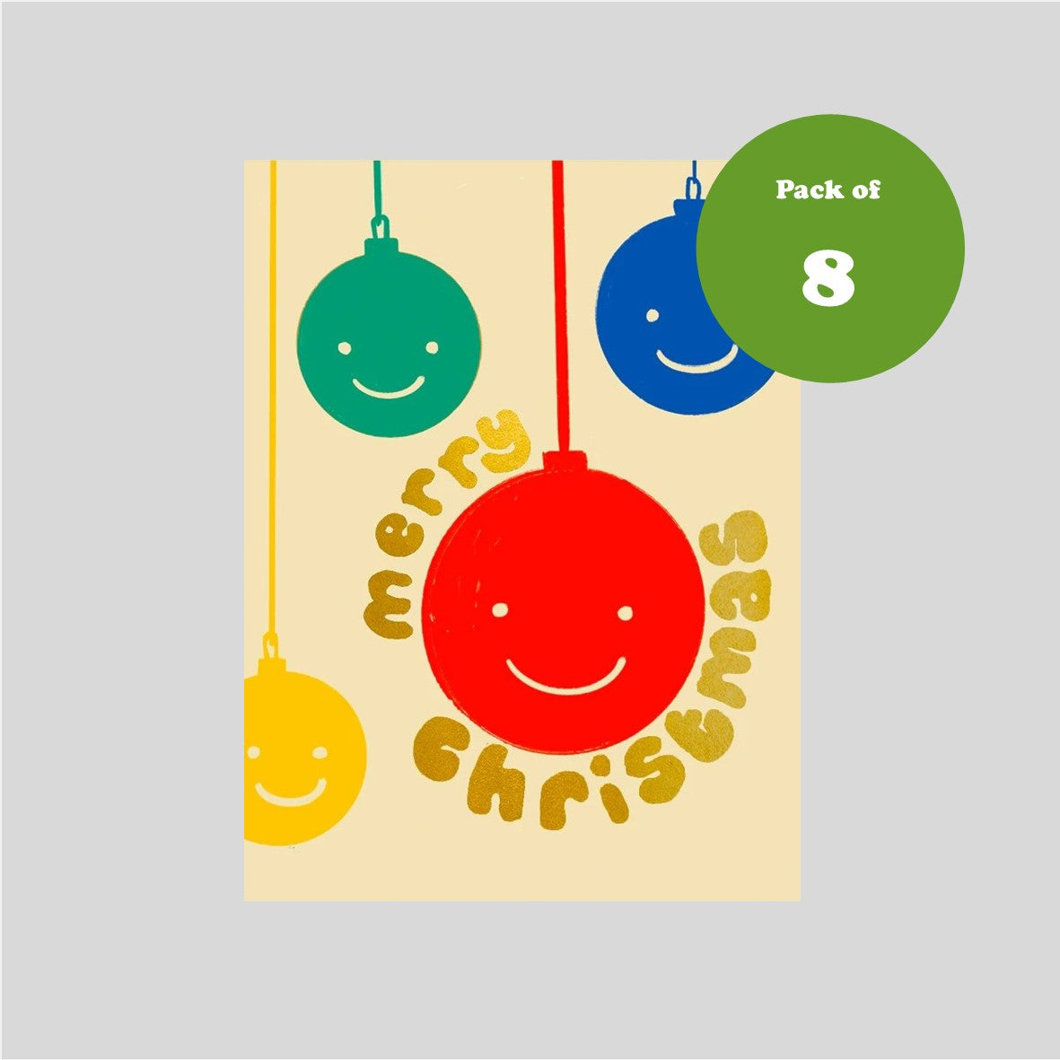 Smiling Baubles - Pack of 8 Cards